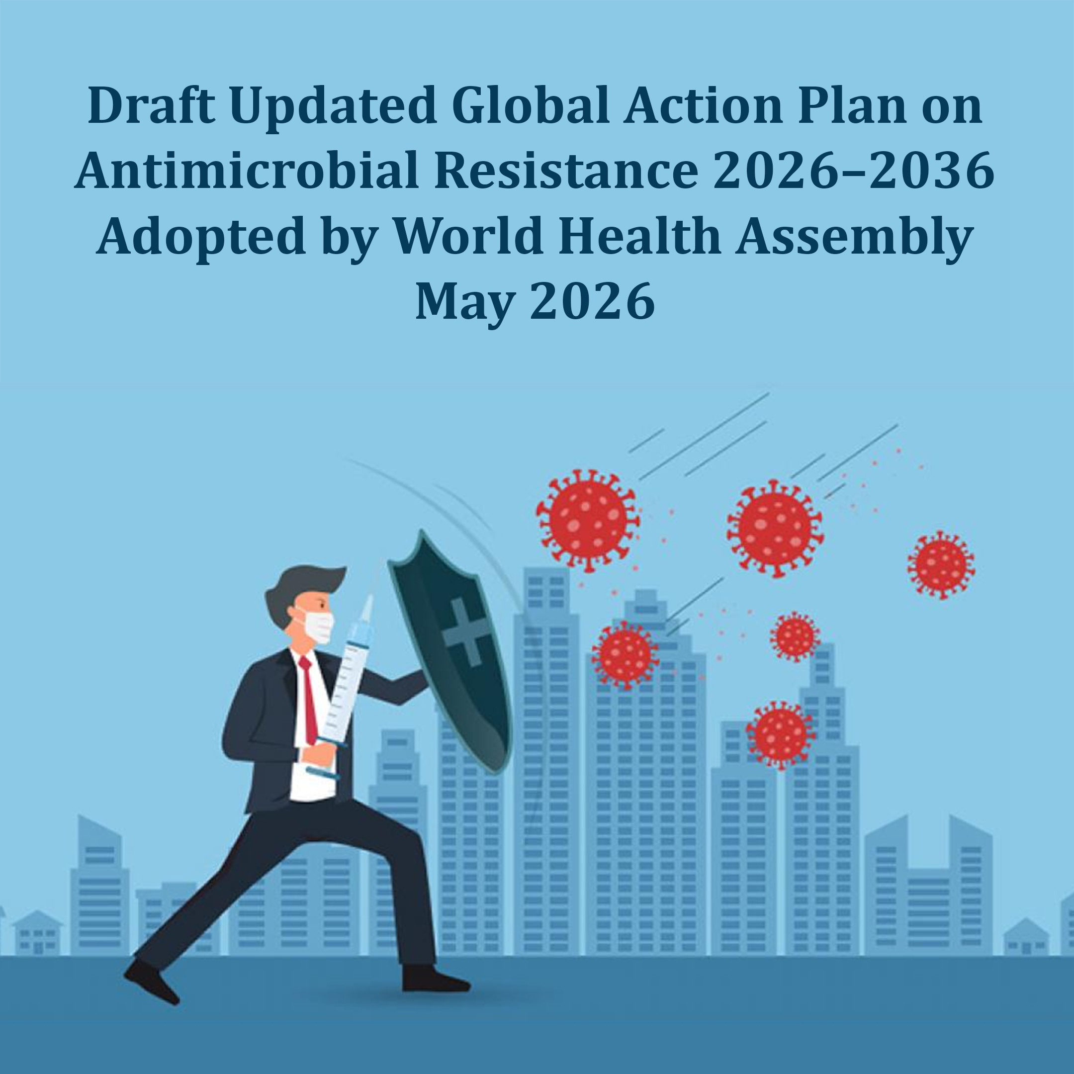 Draft Updated Global Action Plan on Antimicrobial Resistance 2026–2036