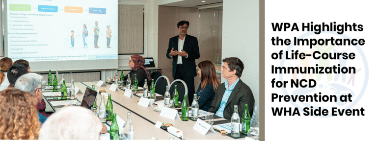 WPA Highlights the Importance of Life-Course Immunization for NCD Prevention at WHA Side Event