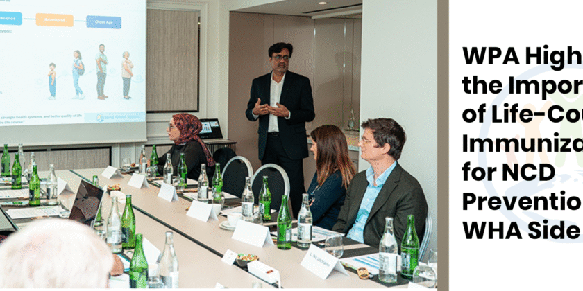 WPA Highlights the Importance of Life-Course Immunization for NCD Prevention at WHA Side Event